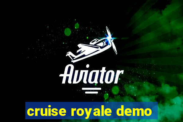 cruise royale demo